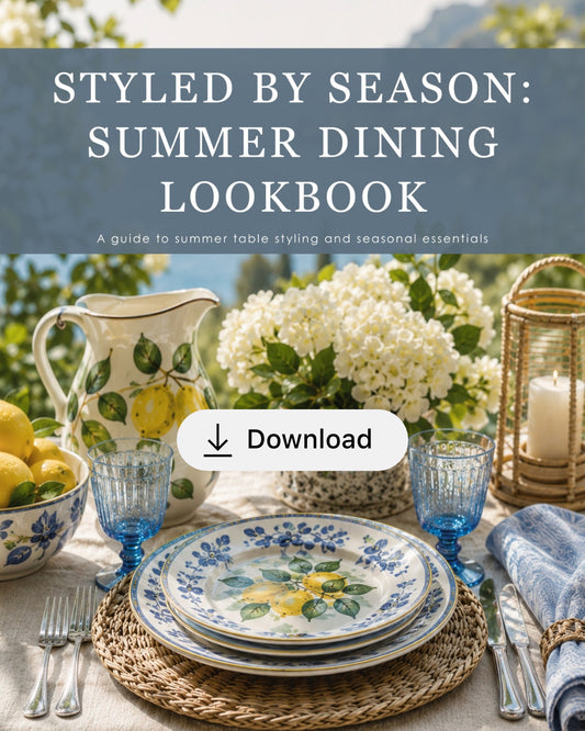 Styled by Season: Summer Dining Lookbook