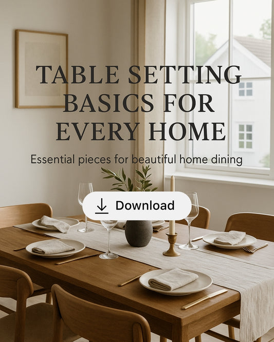Essential Dining Capsule Lookbook – Table Setting Basics for Every Home
